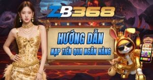 Hướng Dẫn Nạp Tiền Qua Ngân Hàng